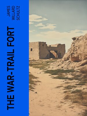cover image of The War-Trail Fort